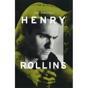 The Portable Henry Rollins -- Henry Rollins